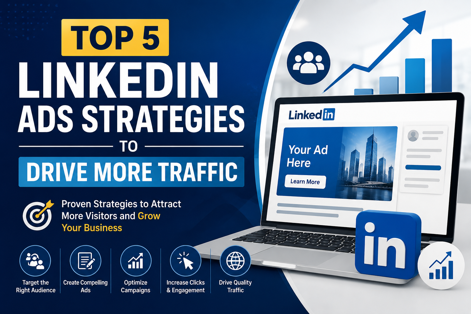 Top 5 LinkedIn Ads Strategies to Drive More Traffic